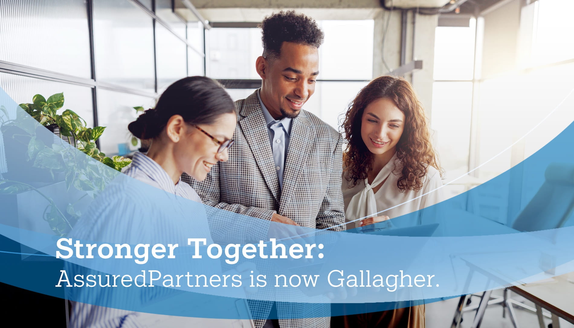 Stronger Together:  AssuredPartners & Gallagher