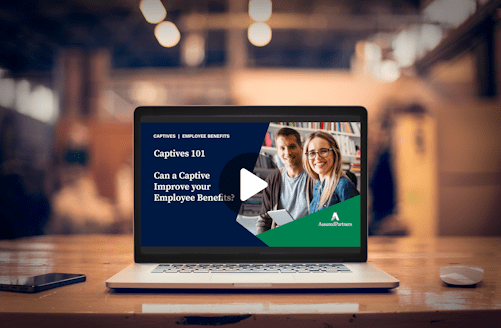 Video Image Can a Captive Improve Your Employee Benefits